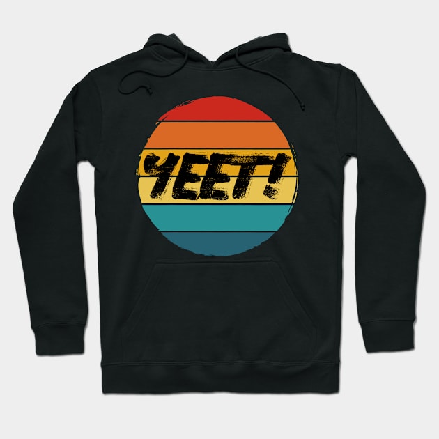 Yeet Hoodie by Boo Face Designs